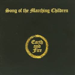 Earth And Fire : Song of the Marching Children